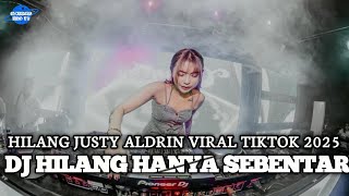 Download lagu DJ HILANG HANYA SEBENTAR SUDAHI SEDIHMU KAWAN - HILANG REMIX FULL BASS VIRAL TIKTOK TERBARU 2025 mp3