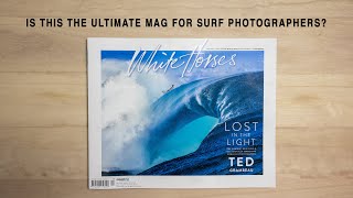 Is This The Ultimate Surf Photographers Magazine These Days? Ted Grambeau White Horses