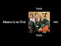 Traffic - Means to an End - Traffic [1968]