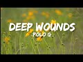 Polo G Deep Wounds Official Lyrics Video