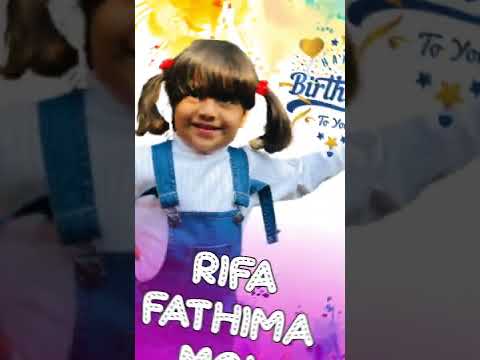 RIFA FATHIMA MOL BIRTHDAY SONG/8277474964