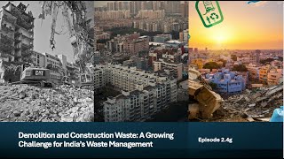 Demolition and Construction Waste  A Growing Challenge for India’s Waste Management 2.4g