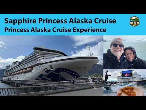 Thumbnail for Sapphire Princess Alaska Cruise