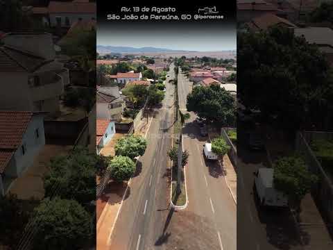 SÃO JOÃO DA PARAÚNA GOIÁS, PROJETO VISÃO AÉREA - PASSEIO AÉREO PELA AVENIDA 13 DE AGOSTO.