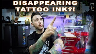 Disapearing Tattoo Ink?!