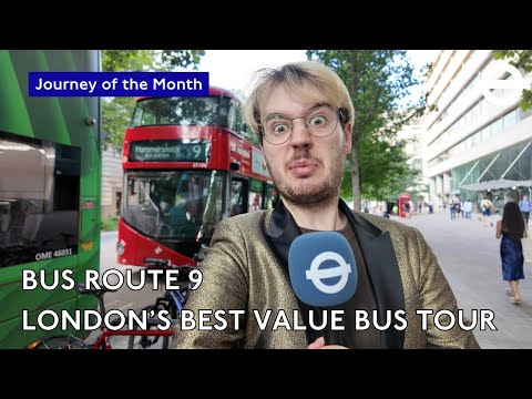 Bus Route 9 - London’s Best Value Bus Tour | Journey of the Month | Transport for London Episode 4