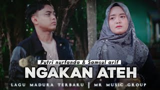 Download lagu NGAKAN ATEH. Samsul Arif feat Putri Nurfanda mp3 Download lagu NGAKAN ATEH. Samsul Arif feat Putri Nurfanda mp3