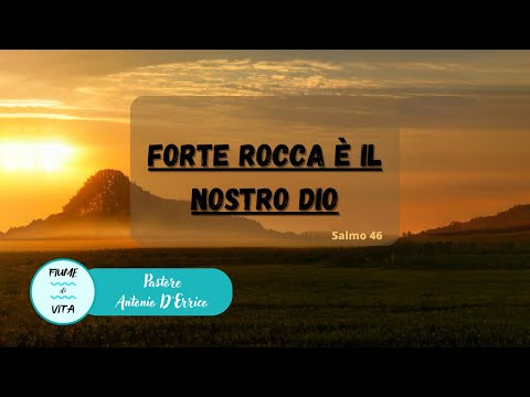 Forte rocca è il nostro Dio