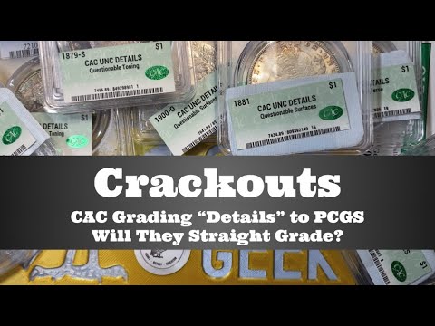 Crackouts - CAC Grading to PCGS - Will These "Details" CACG Coins Straight Grade at PCGS?