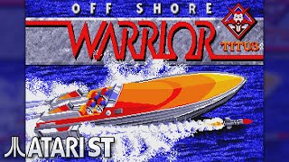 Off Shore Warrior - Quick Look - Atari ST