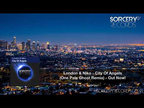 London & Niko - City Of Angels (One Pale Ghost Remix)
