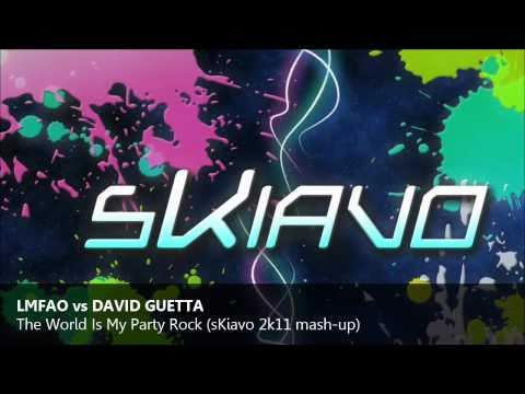 LMFAO vs David Guetta - The World Is My Party Rock (Skiavo 2k11 mash-up)