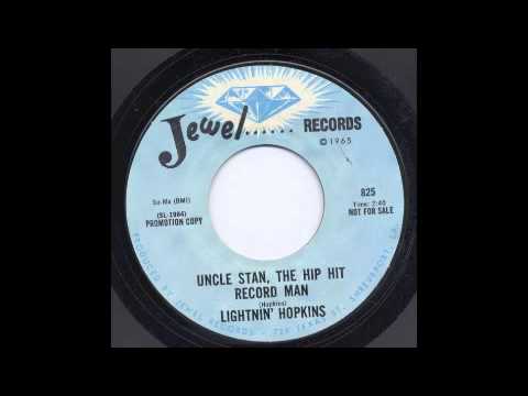 LIGHTNIN' HOPKINS - UNCLE STAN, THE HIP HIT RECORD MAN - JEWEL