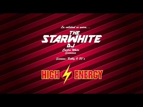 Starwhite Dj Mix Session: Bobby O 80´s HI-NRG!