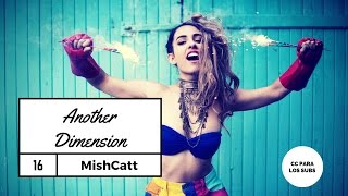 MishCatt - Another Dimension (Sub Español)