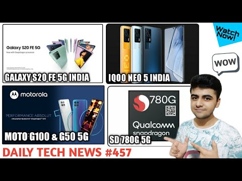 Galaxy S20 FE 5G India Price & Launch, Moto G100 & Moto G50 5G Launched, Snapdragon 780G #457
