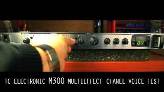 Video thumbnail for Tc Electronic M300 Multieffect Chanel Voice Test by LaNauEstudi Valencia