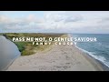 Pass Me Not, O Gentle Saviour | Songs and Everlasting Joy