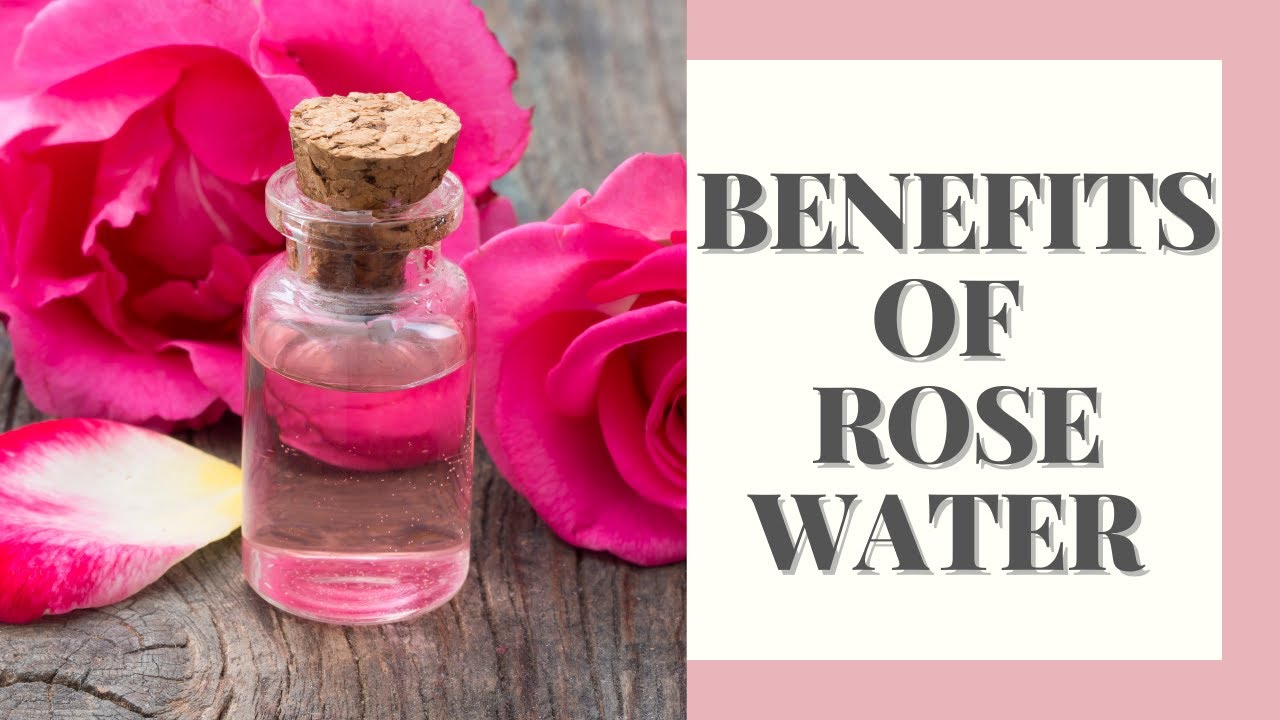 The 10 Best Rose Water Benefits You Didn't Know