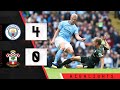 HIGHLIGHTS: Manchester City 4-0 Southampton | Premier League