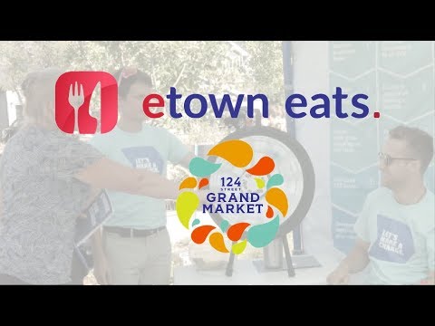 Etown Eats Episode 9 - 124 Grand Market