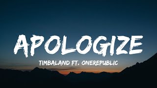 Timbaland - Apologize (Lyrics) ft. OneRepublic