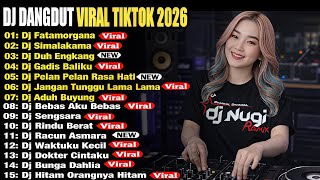 Download lagu DJ DANGDUT VIRAL TIKTOK 2026 🔥 DJ FATAMORGANA X DJ SIMALAKAMA REMIX FULL ALBUM NONSTOP FULL BASS mp3
