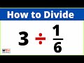 3 divided by 1/6 (3 ÷ 1/6)