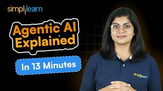 What Is Agentic AI? | Agentic AI Explained in 13 Minutes |Introduction