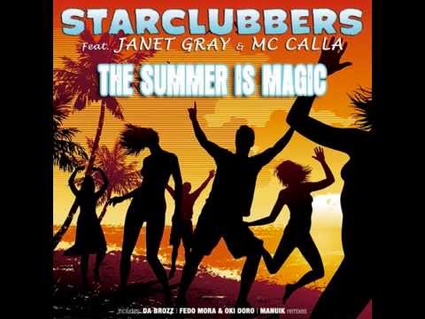 StarClubbers Feat. Janet Gray & Mc Calla - The Summer Is Magic (Da Brozz Rmx)