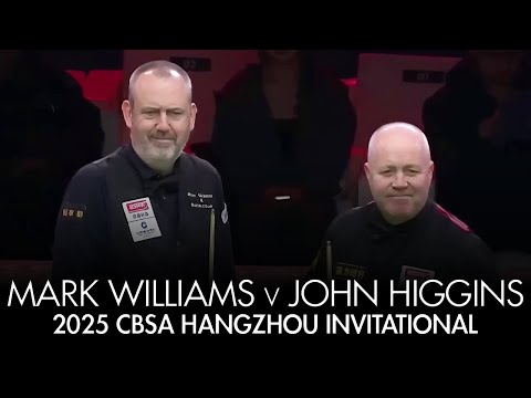 Mark Williams vs John Higgins – 2025 CBSA Hangzhou Snooker Clash!