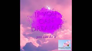 If you can dream it