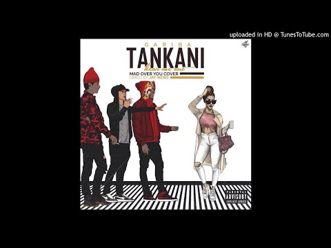 Gariba  Yaronzamani -Tankani [Hear Me Out]