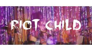RIOT CHILD - AMPLYFi - Los Angeles, CA