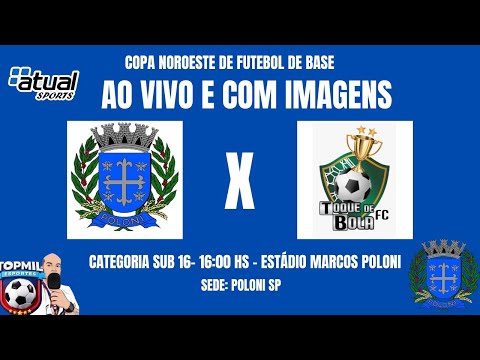 🏟️ COPA NOROESTE 2026 ⛔ POLONI X TOQUE DE BOLA 🛑 SUB 16