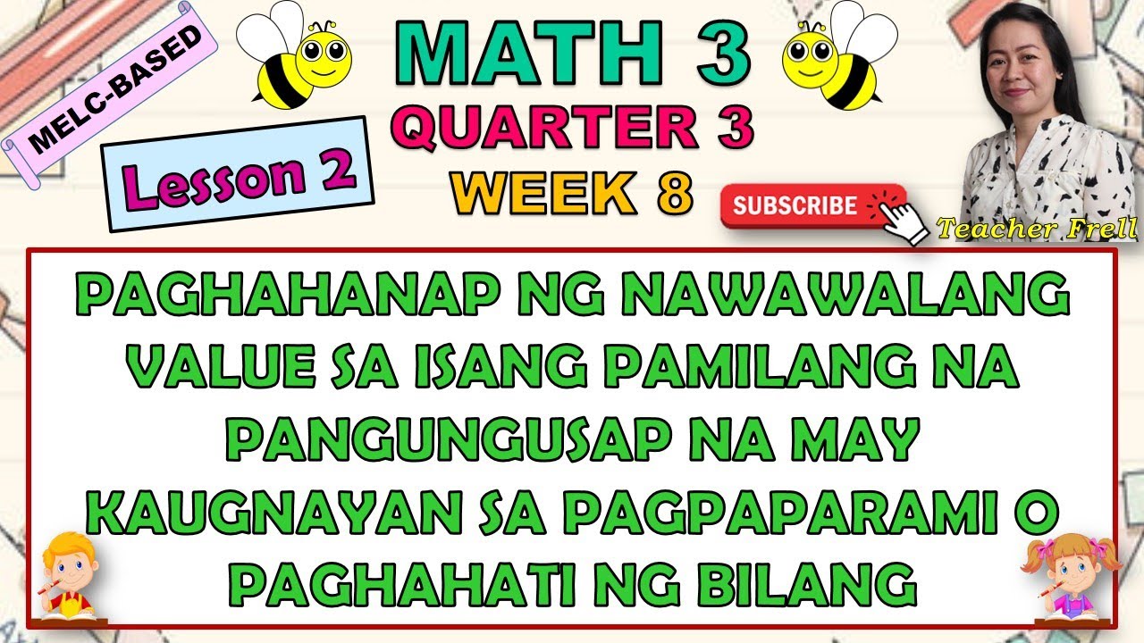 MATH 3 || QUARTER 3 WEEK 8 L2 | PAGHAHANAP NG NAWAWALANG VALUE SA ISANG PAMILANG NA PANGUNGUSAP