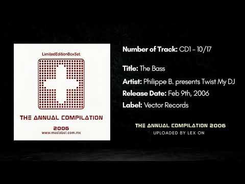 Philippe B. presents Twist My DJ - The Bass (Club Mix)