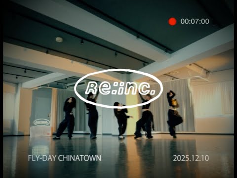 Re:inc.  / " FLY-DAY CHINATOWN -cover-"-Dance Practice-