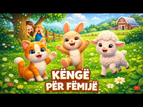 Këngë për Fëmijë Shqip | Macja le të lahet, Hop Lepurushët, Qingji i Vogël