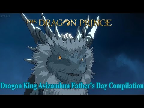 The Dragon Prince Dragon King Avizandum Father's Day Compilation