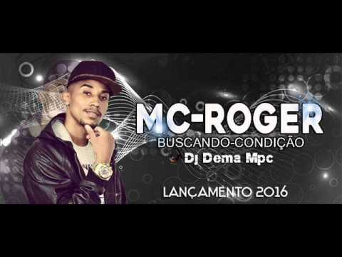 MC-ROGER-BUSCANDO-CONDIÇÃO-DJ DEMA MPC