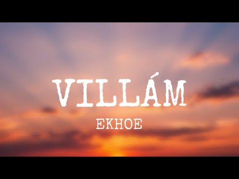 EKHOE x MIHÁLYFI LUCA - VILLÁM (Speed Up, Lyrics)