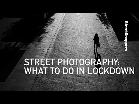 What to do in Lockdown | Street photography and Coronavirus