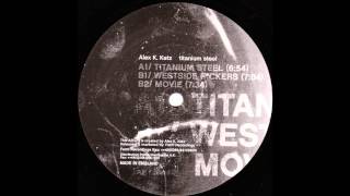 Alex K Katz - Westside Fuckers (Techno 2001)
