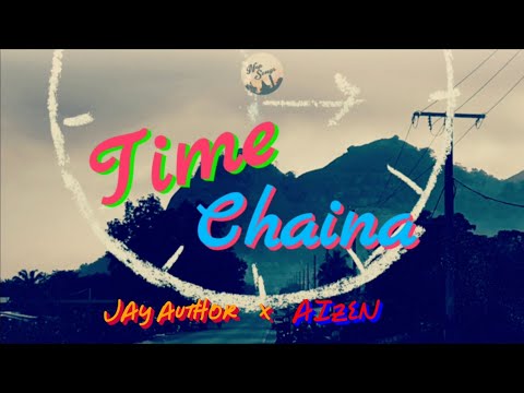 Time Chaina - Jay Author x Aizen (lyrics video)