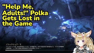 "Help Me, Adults!" Polka Gets Lost in the Game | Omaru Polka