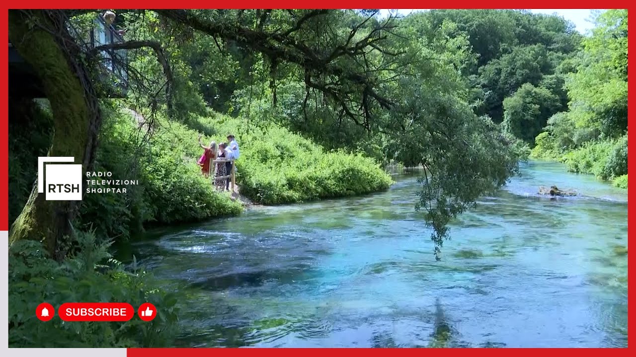 Syri i kaltër – Uji i kristaltë dhe peizazhi, ftesë për t’u çlodhur, të huajt pjesë të agjendës