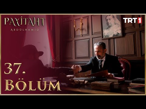 "Payitaht" Abdülhamid 37.Bölüm (HD)