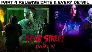 Fear Street Part 4 Release Date | Fear Street Part 4 Latest Updates & Every Detail in Hindi