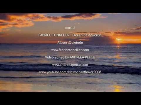 ✿ ♡ ✿ FABRICE TONNELLIER - Océan De Douceur (Relaxing music)